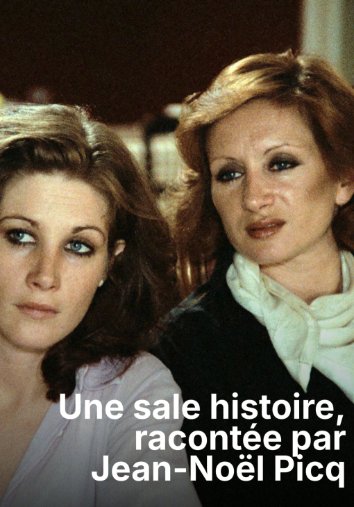 Une sale Histoire, racontée par Jean-Noël Pic